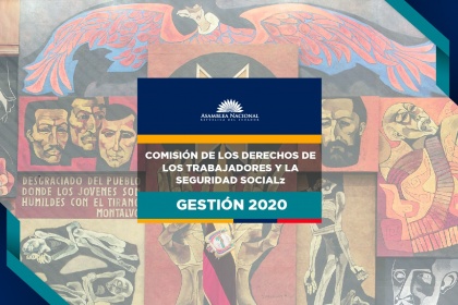 Comisión de los Derechos de los Trabajadores, rendición de cuentas, período 2020-2021